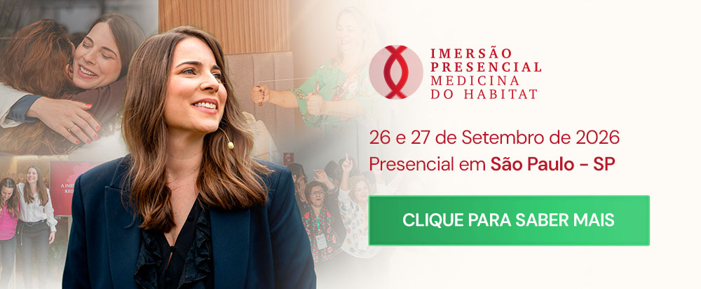 Imersão Presencial Medicina do Habitat Setembro 2026 São Paulo
